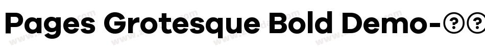 Pages Grotesque Bold Demo字体转换